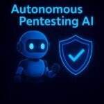 Autonomous Pentesting AI